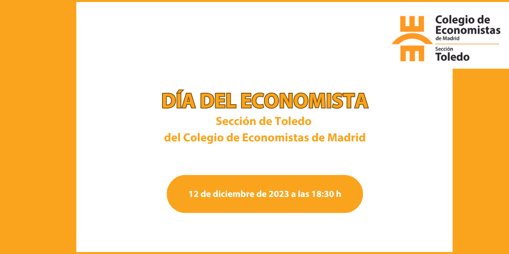 Día del Economista. Sección de Toledo del Colegio de Economistas de Madrid