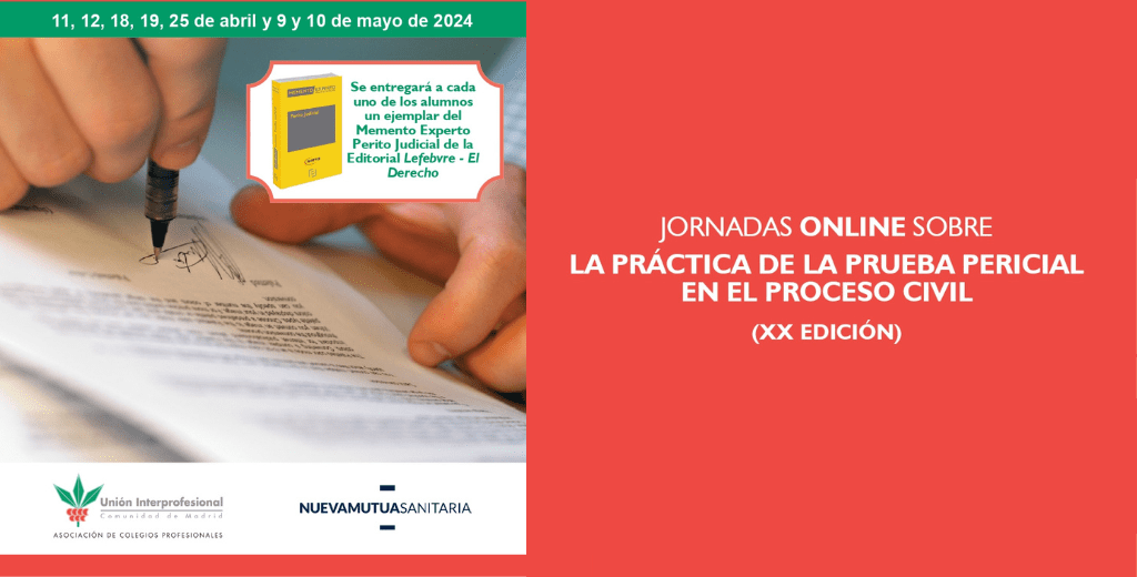 Jornadas UICM sobre la práctica de la prueba pericial en el Proceso Civil (XX Edición)